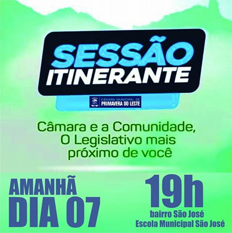 Hoje, 7,  tem sessão itinerante no Bairro São José